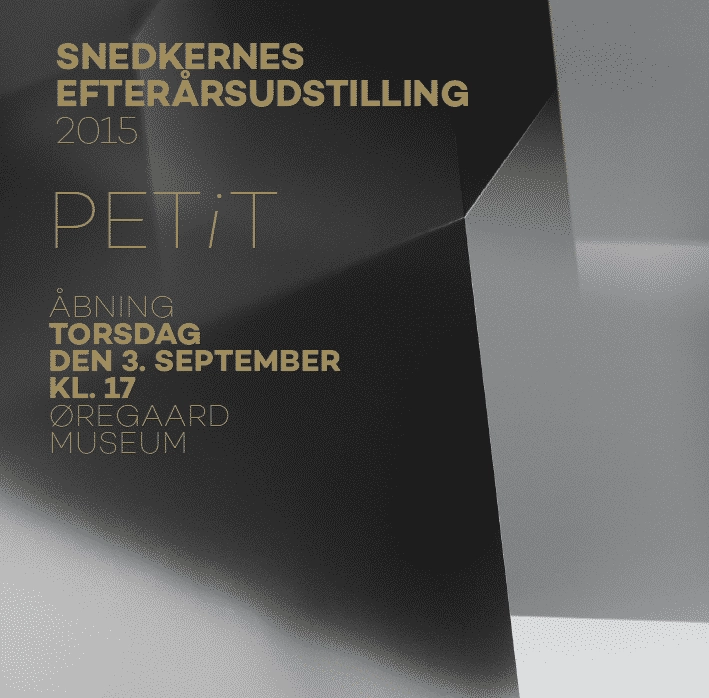 Petit – Snedkernes Efterårsudstilling 2015