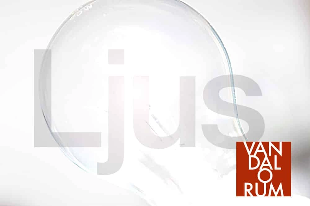 Ljus @ Vandalorum. 6/5 – 15/9 2017