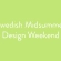 Swedish Midsummer Design Weekend